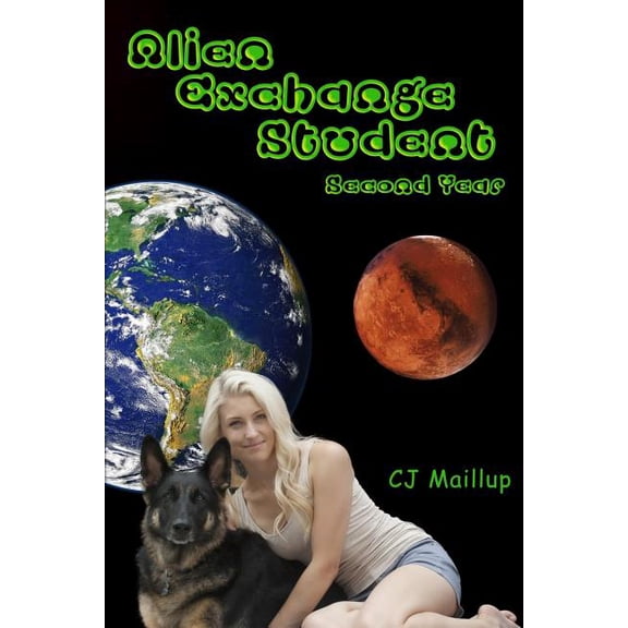 Alien Exchange Student Alien Exchange Student: Second Year, Book 2, (Paperback)
