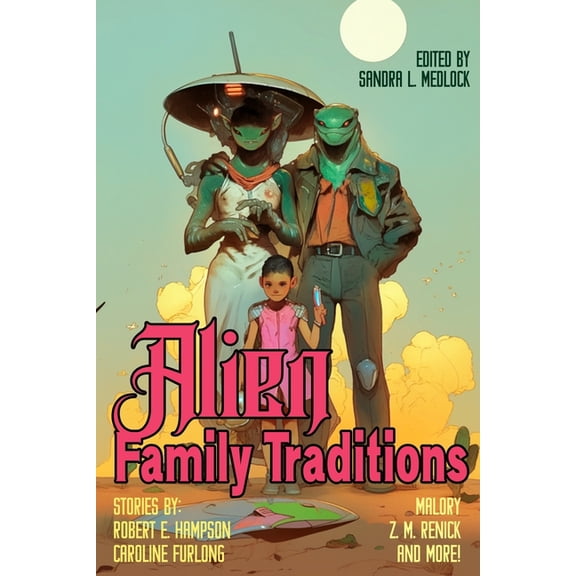 Raconteur Press Anthologies Alien Family Traditions, Book 58, (Paperback)