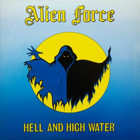 Alien Force Hell and High Water (Vinyl Record) 12" Album Coloured Vinyl