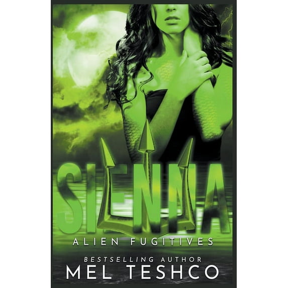 Alien Fugitives Sienna, Book 2, (Paperback)