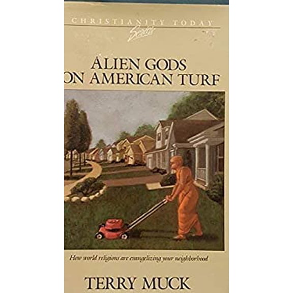 Pre-Owned Alien Gods on American Turf (Christianity today series) (Hardcover) 0896935450 9780896935457