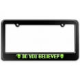 thumbnail image 1 of Alien Head Do You Believe, Sci Fi License Plate Tag Frame, Multiple Colors, 1 of 1