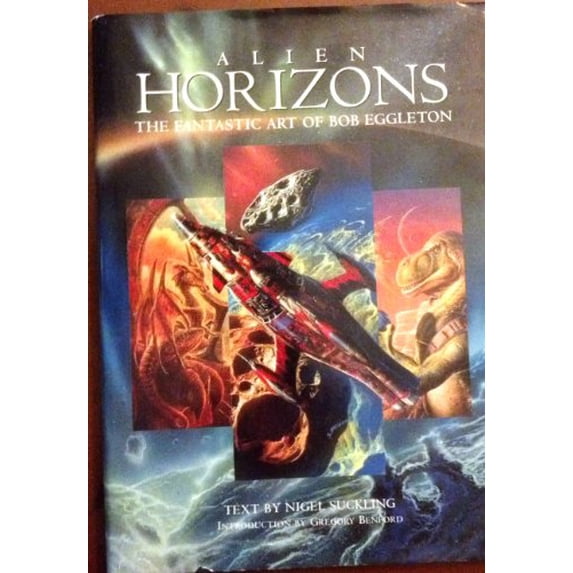 Pre-Owned Alien Horizons: The Fantastic Art of Bob Eggleton (Hardcover) 1850283370 9781850283379