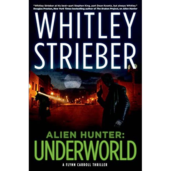 Pre-Owned Alien Hunter: Underworld: A Flynn Carroll Thriller (Alien Hunter Series) (Hardcover) 0765331543 9780765331540