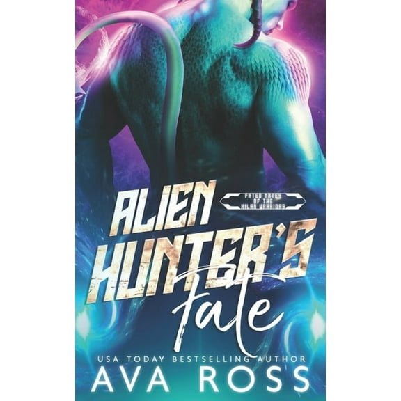 Alien Hunter's Fate (Paperback) by Ava Ross