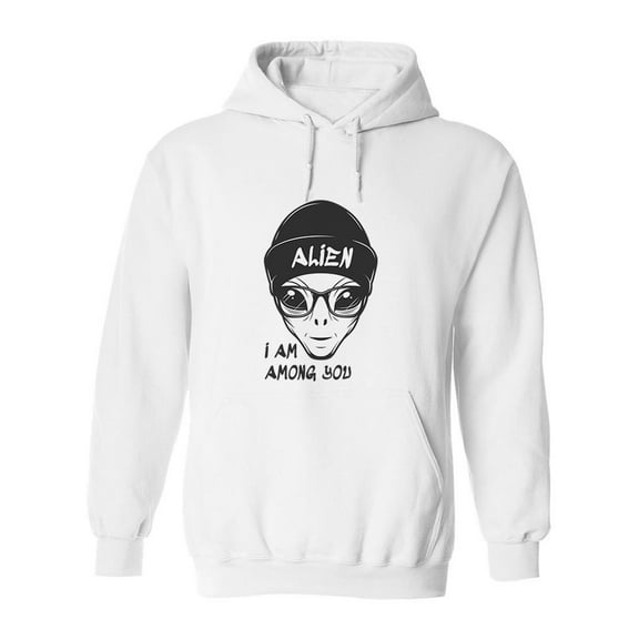 Alien I Am Among You Design Hoodie Men -Image by Shutterstock, Male Medium
