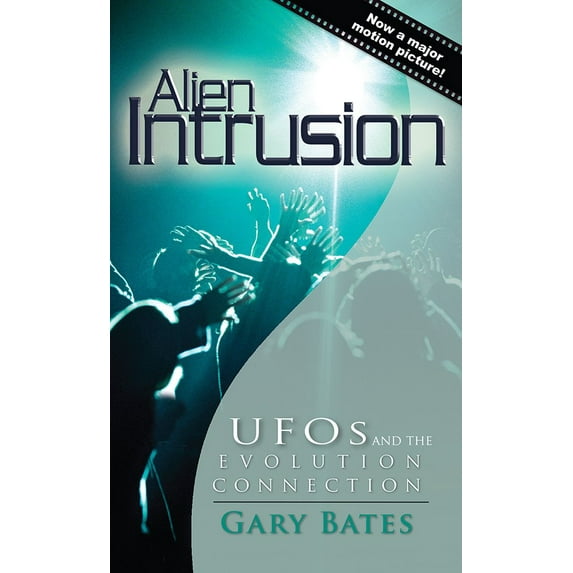 Alien Intrusion: Ufos And The Evolution Connection Updated & Expanded Edition
