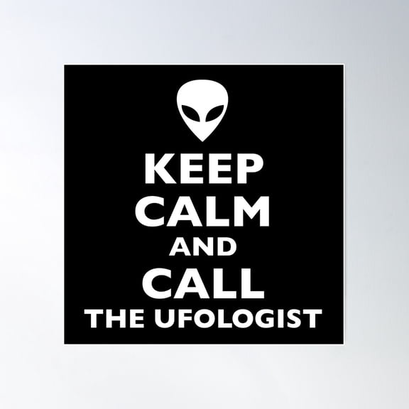 Alien Keep Calm Call Ufologist Poster Wall Art, Modern Wall Decor For Living Room Bedroom, 24x24 UNFRAMED