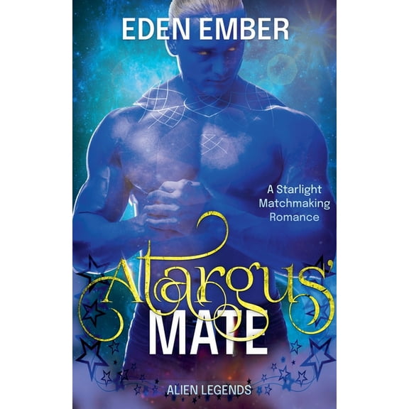 Alien Legends Atargus' Mate, Book 2, (Paperback)