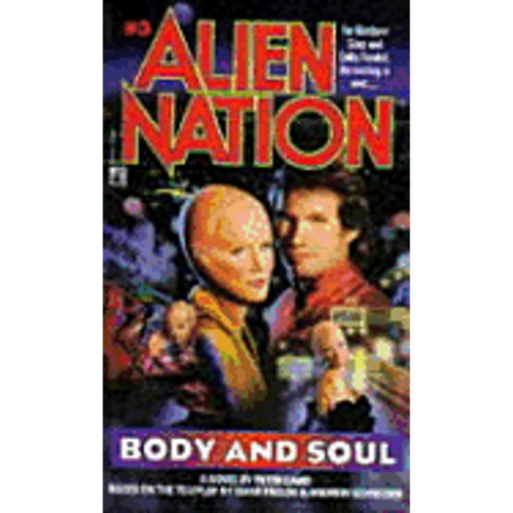 Pre-Owned Body and Soul: A Novel (Alien Nation) (Paperback) 0671736019 9780671736019