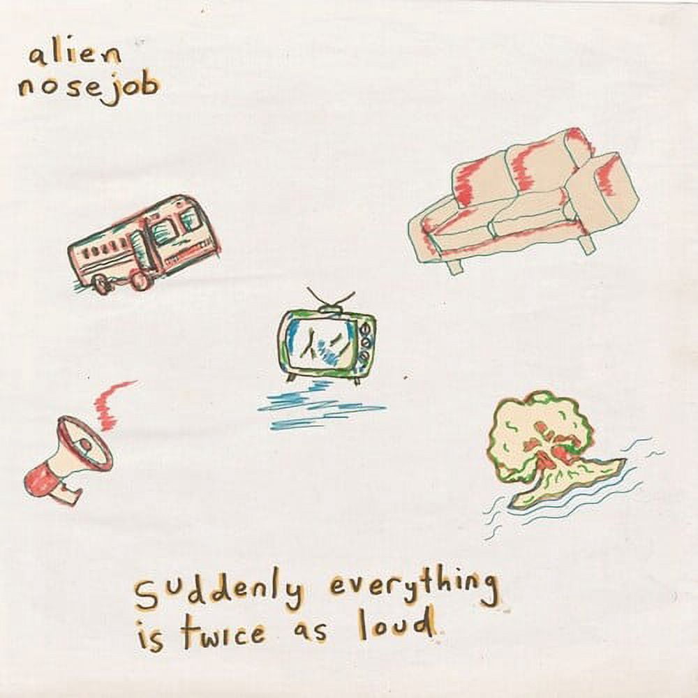 Alien Nosejob - Suddenly Everything Is Twice As Loud - Music & Performance - Vinyl