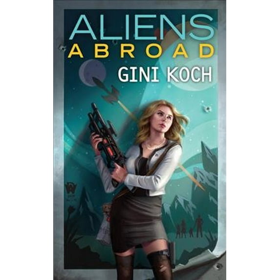 Alien Novels: Aliens Abroad (Series #16) (Paperback)