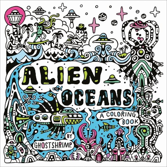 Alien Oceans: A Coloring Book, (Paperback)