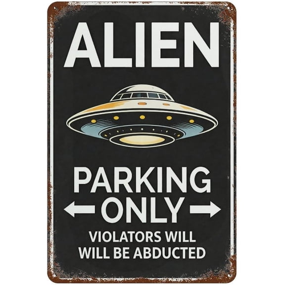 Alien Parking Only Metal Tin Sign, Funny Sci-Fi Wall Decor Plaque, Retro Space Poster, 8 x 12 Inch