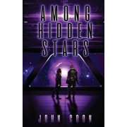 Alien People Chronicles Among Hidden Stars, Book 3, Paperback