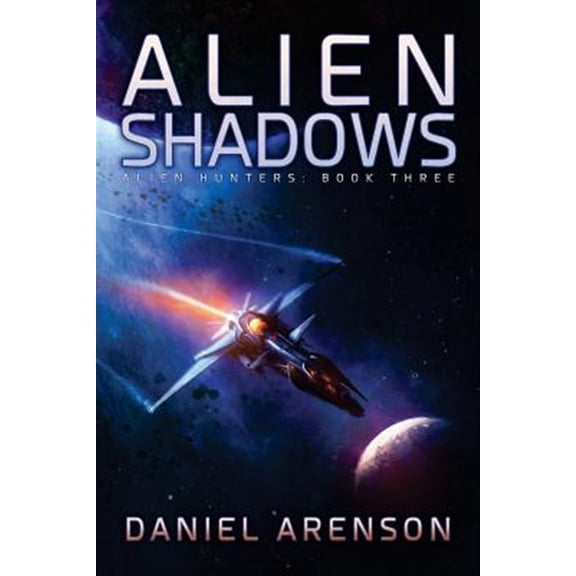 Alien Hunters: Alien Shadows: Alien Hunters, Book 3 (Paperback)