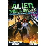 Adrenaline Rush Alien Thrill Seeker, Book 2, Paperback