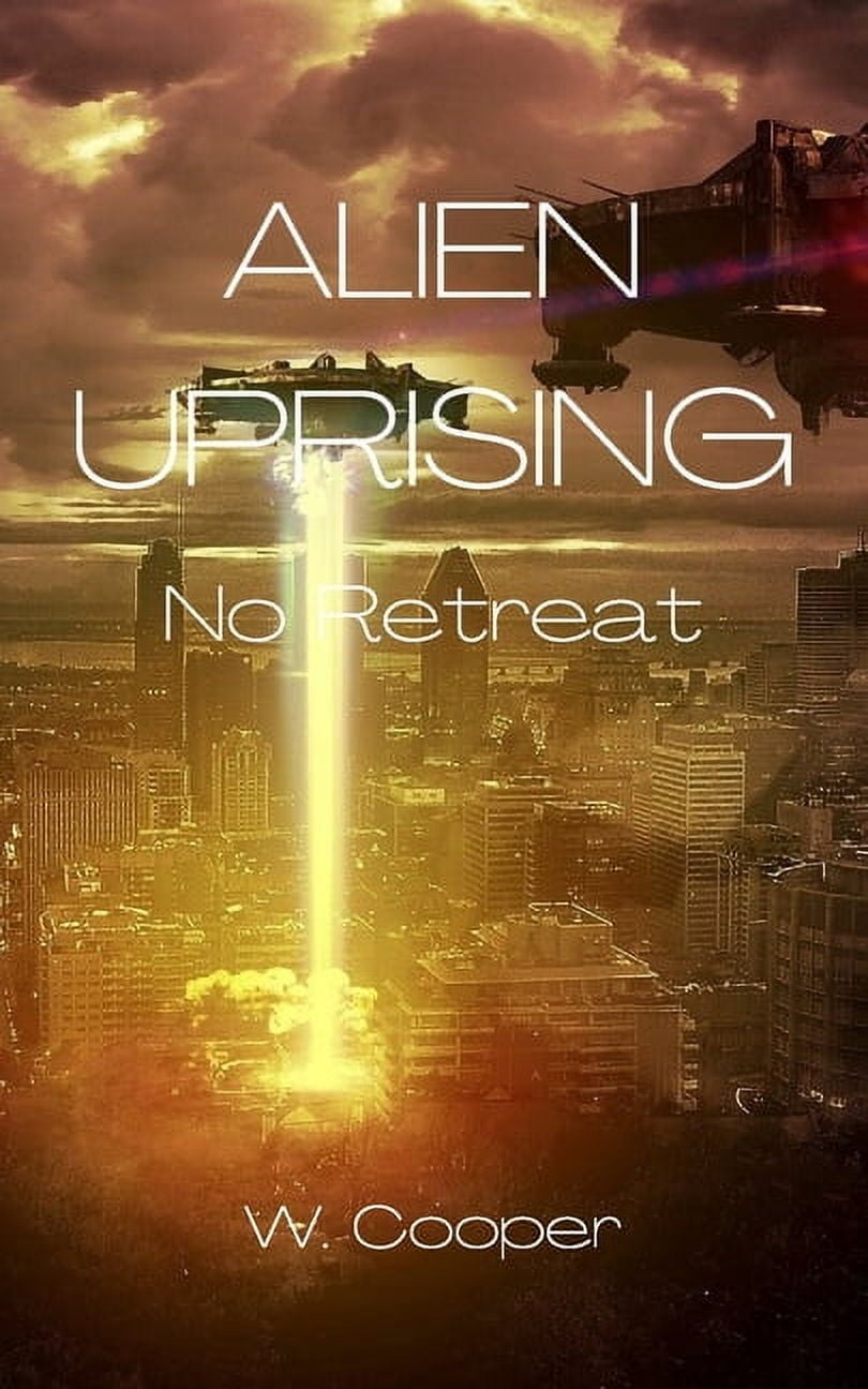 Alien Uprising: No Retreat (Paperback)