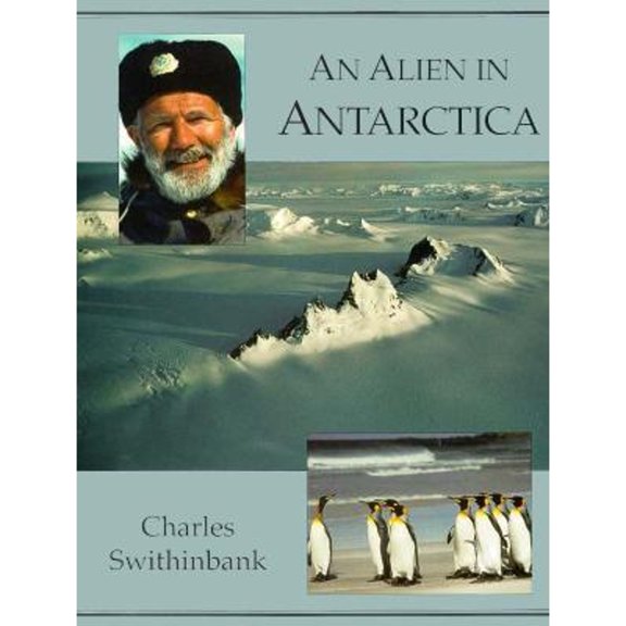 Pre-Owned Alien in Antarctica: The American Geographical Society's Around the World (Hardcover) 0939923432 9780939923434