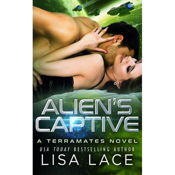 Terramates Alien's Captive: A Science Fiction Romance, Book 15, (Paperback)