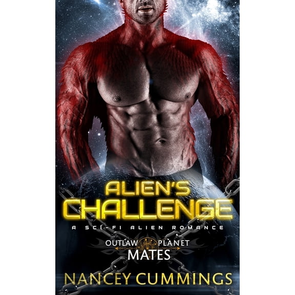 Outlaw Planet Mates Alien's Challenge: A Sci-Fi Alien Romance, (Paperback)