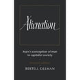 thumbnail image 1 of Pre-Owned Alienation: Marx's Conception of Man in a Capitalist Society (Cambridge Studies in the History and Theory of Politics) Paperback - USED, 1 of 1