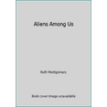 thumbnail image 1 of Pre-Owned Aliens Among Us (Hardcover) 0399130659 9780399130656, 1 of 1