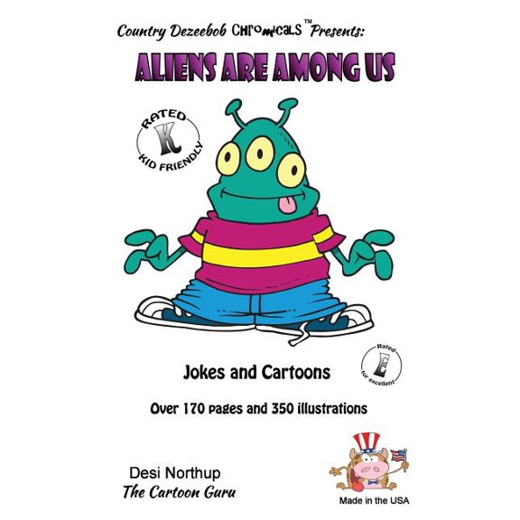 Aliens Are Among Us - Jokes and Cartoons : in Black + White (Paperback)