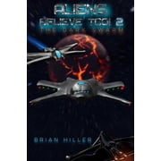 Aliens Believe Too 2 the Dark Swarm