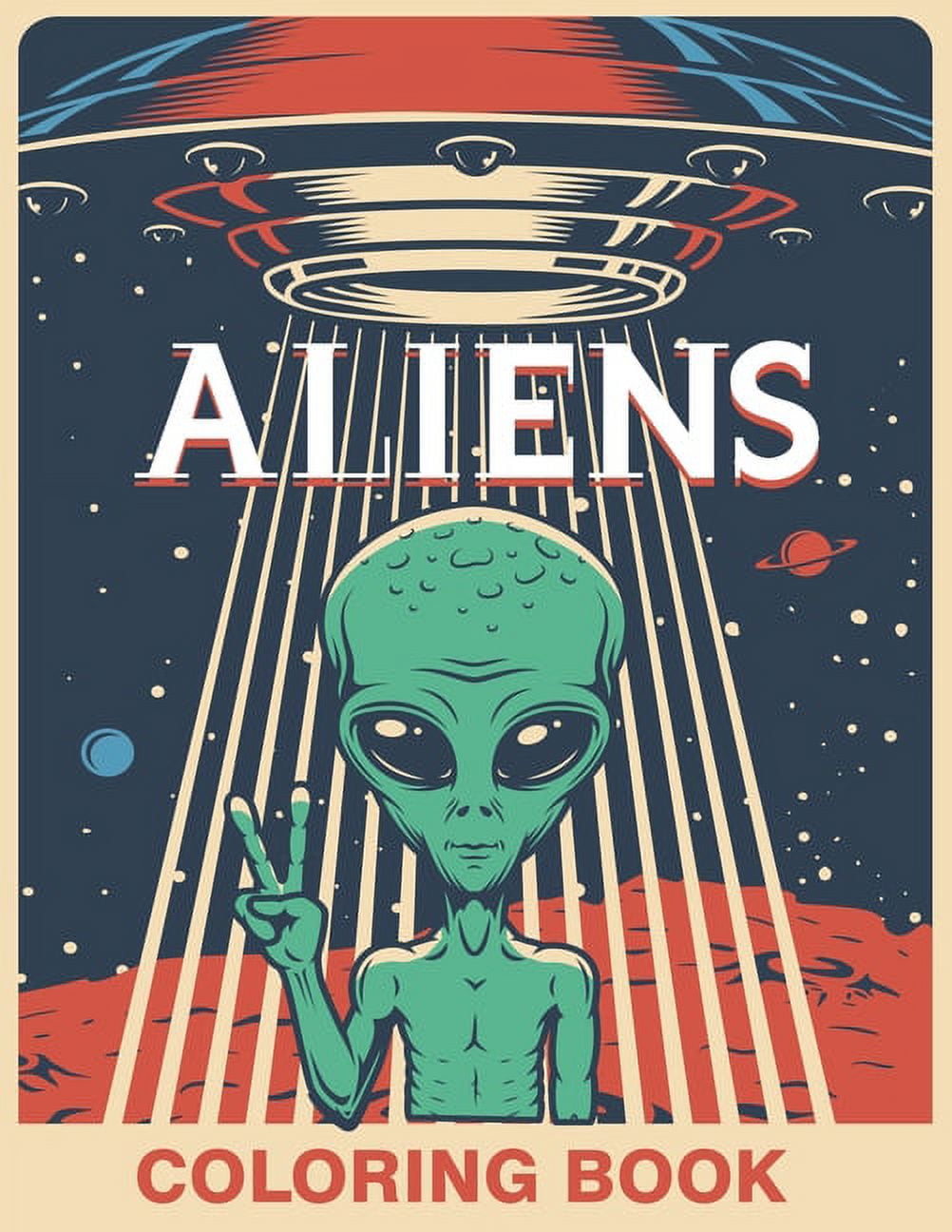 Aliens Coloring Book : Contains Various Aliens Relaxing antistress