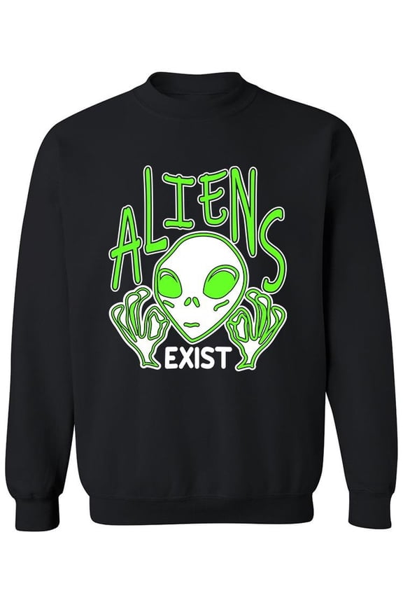 Aliens Exist Funny Quote Sweatshirt Men -Image by Shutterstock, Male Small