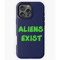 thumbnail image 1 of Aliens Exist Funny UFO Believer M2063 Phone Case for iPhone 17 16 15 14 13 12 11 Pro Max, 1 of 2