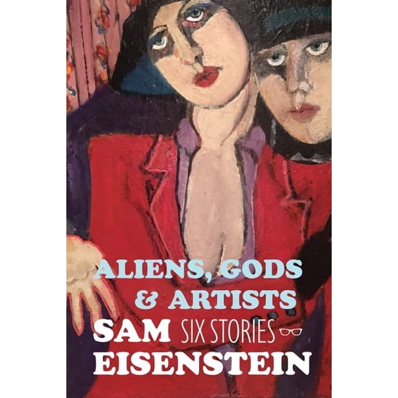 Aliens, Gods And Artists (Paperback)