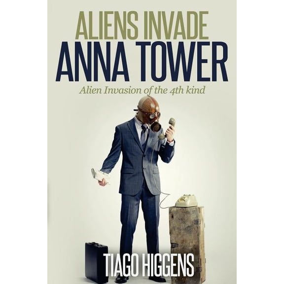 Aliens Invade Anna Tower: Alien Invasion of the 4th kind