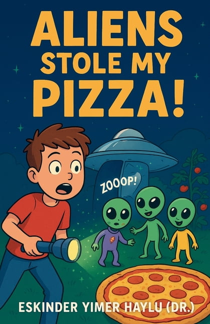 Aliens Stole My Pizza!, (Paperback)