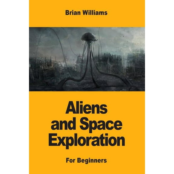 Aliens and Space Exploration: For Beginners, (Paperback)