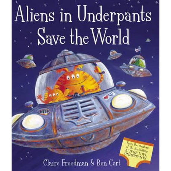 Pre-Owned Aliens in Underpants Save the World (Paperback) 0545451647 9781847383020