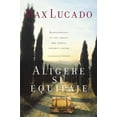 thumbnail image 1 of Aligere Su Equipaje: Despojémonos de Las Cargas Que Nunca Debimos Llevar - La Promesa del Salmo 23, (Paperback), 1 of 1