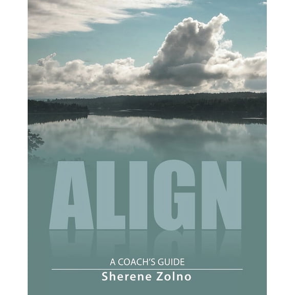 Align: A Coach's Guide, (Paperback)