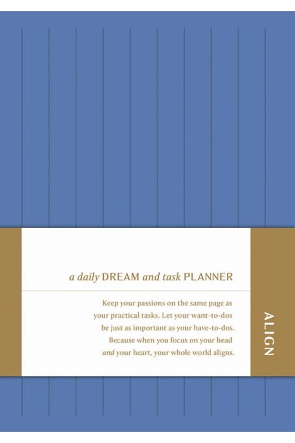 Align Align: A Daily Dream and Task Planner, (Hardcover)