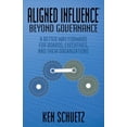 thumbnail image 1 of Pre-Owned Aligned Influence: Beyond Governance: A Better Way Forward for Boards, Executives, and Their Organizations Paperback, 1 of 1