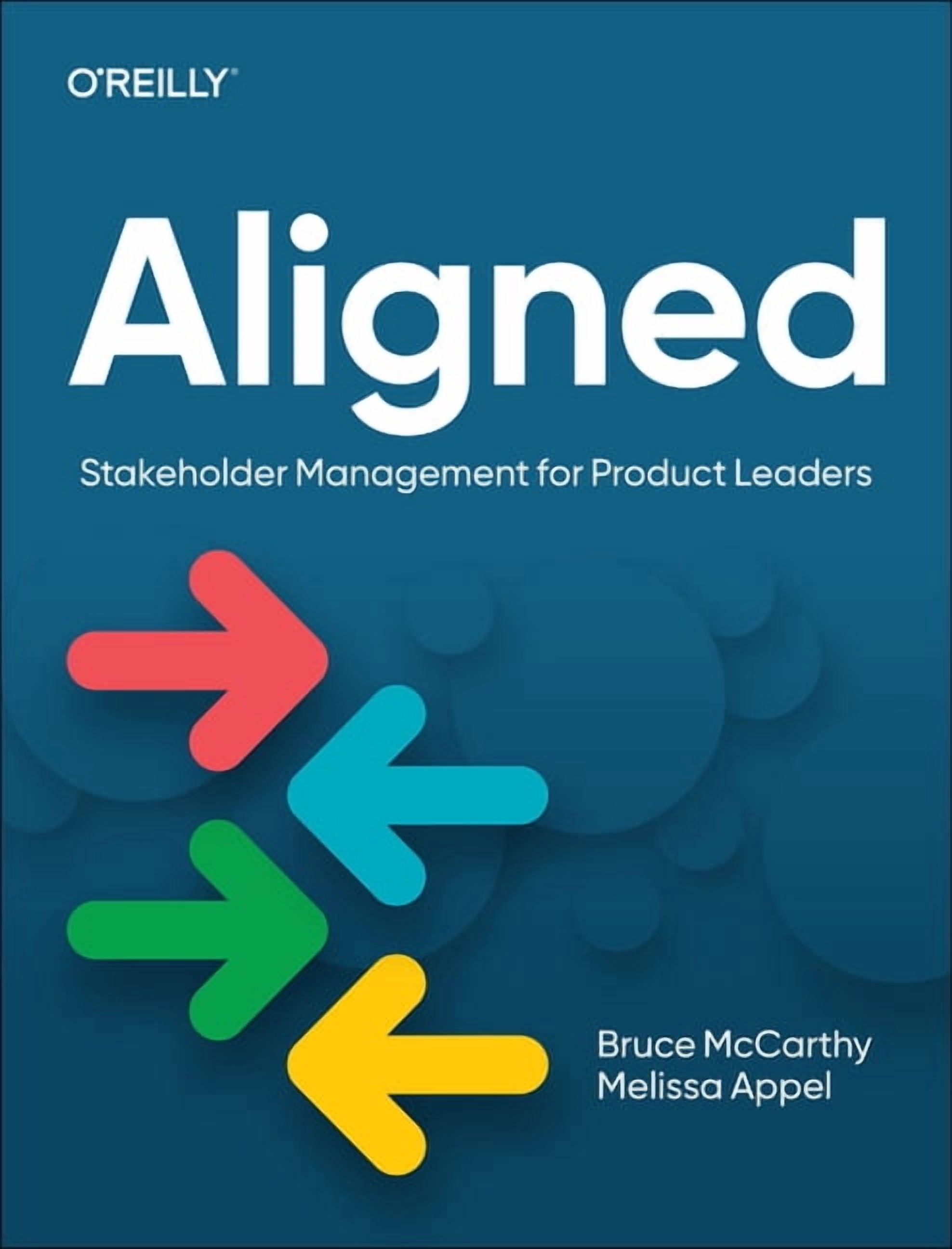 Aligned: Stakeholder Management for Product Leaders (Paperback ...