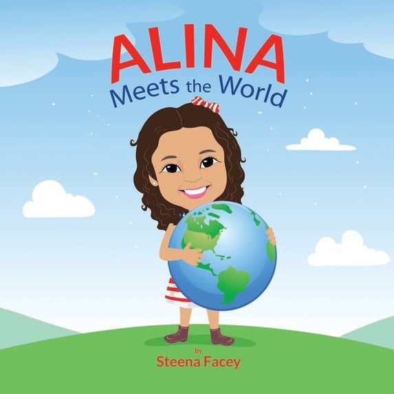 Alina Meets the World: Alina Meets the World! (Paperback)