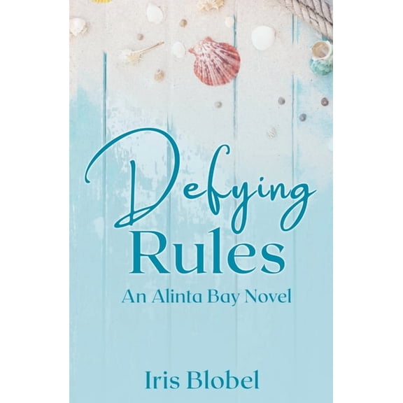 Alinta Bay Defying Rules, Book 1, (Paperback)