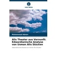 thumbnail image 1 of Alis Theater aus Vernunft: Edwardianische Analyse von Usman Alis Stücken, (Paperback), 1 of 1