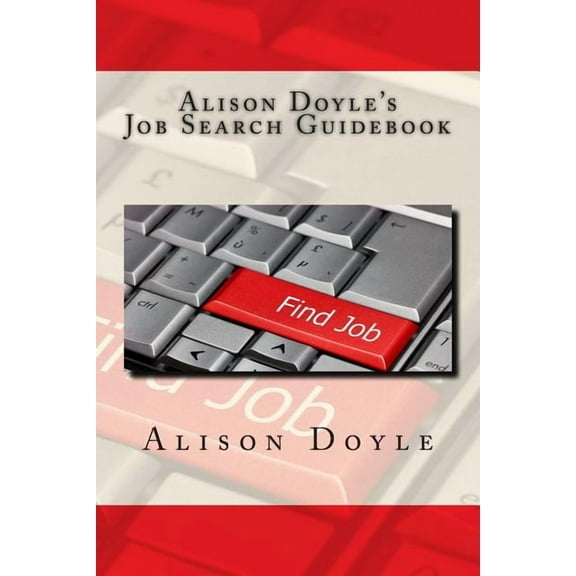 Alison Doyle's Job Search Guidebook (Paperback)