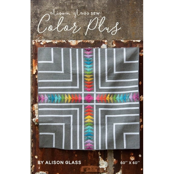 Alison Glass Quilting Pattern Colour Plus Quilts