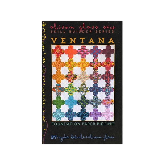 Alison Glass Skill Builder Series - Ventana Quilt Pattern