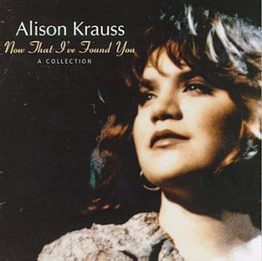 Alison Krauss - Now That I've Found You: Collection - Music