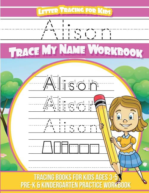 Alison Letter Tracing for Kids Trace my Name Workbook : Tracing Books ...
